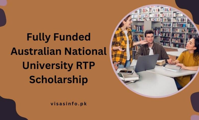 Fully Funded Australian National University RTP Scholarship