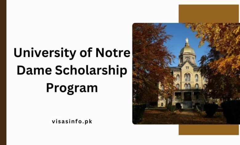 University of Notre Dame Scholarship Program