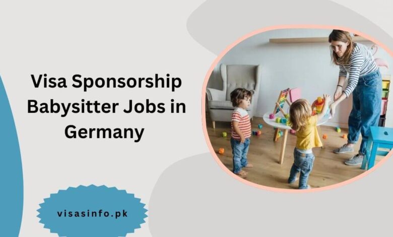 Visa Sponsorship Babysitter Jobs in Germany