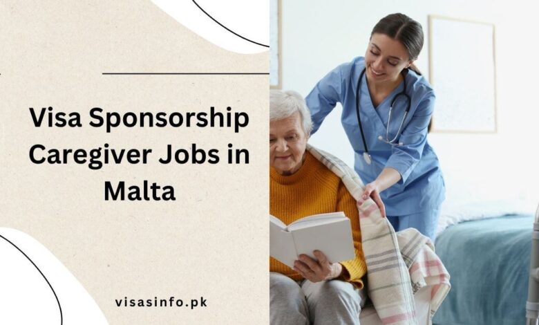 Visa Sponsorship Caregiver Jobs in Malta