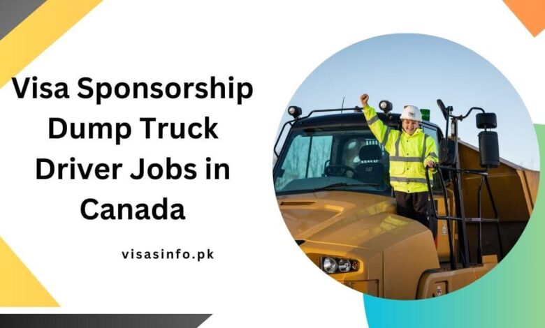 Visa Sponsorship Dump Truck Driver Jobs in Canada