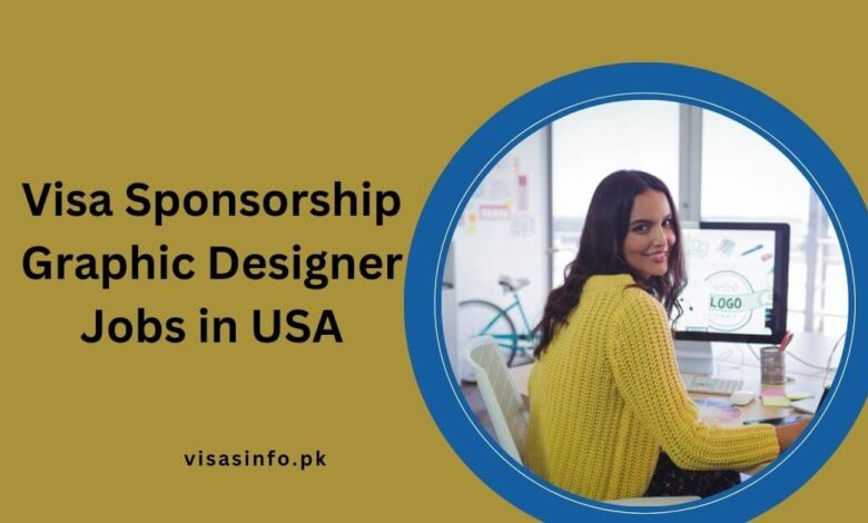 Visa Sponsorship Graphic Designer Jobs in USA