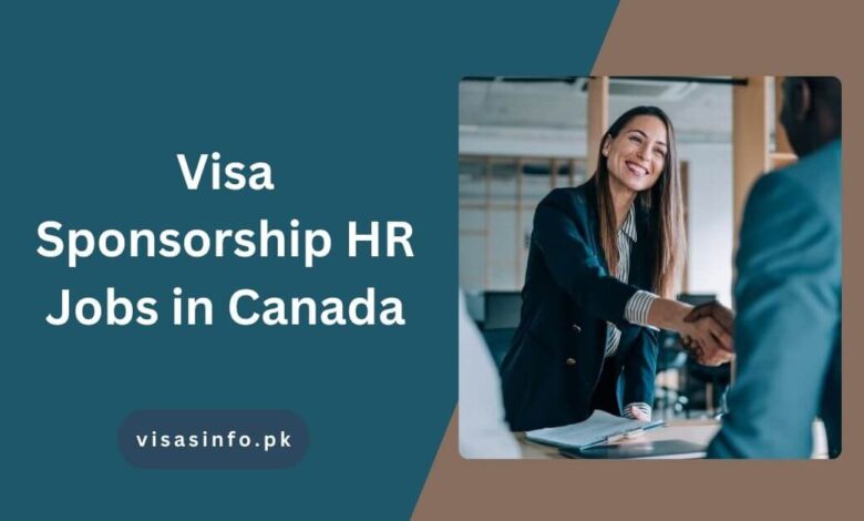 Visa Sponsorship HR Jobs in Canada