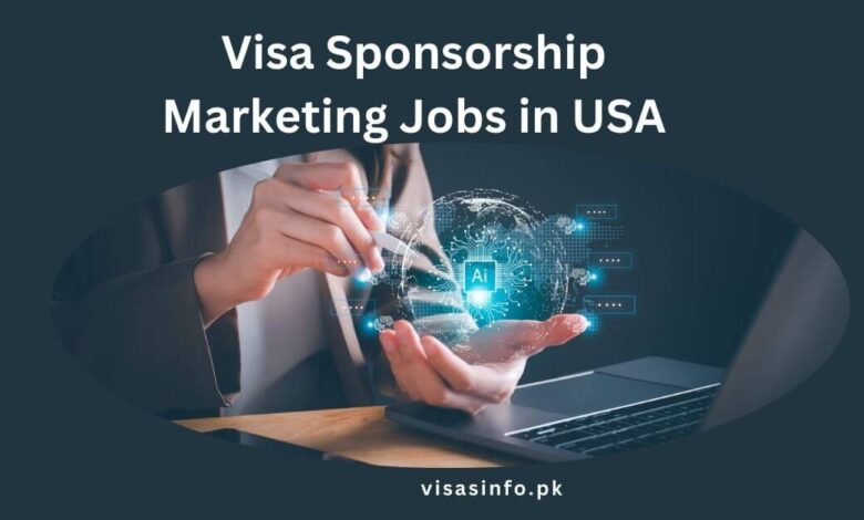 Visa Sponsorship Marketing Jobs in USA