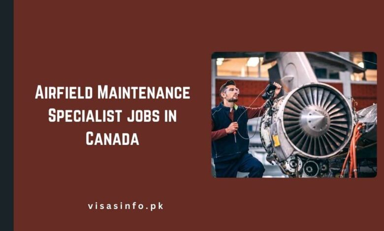 Airfield Maintenance Specialist jobs in Canada