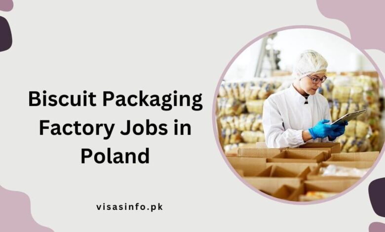 Biscuit Packaging Factory Jobs in Poland