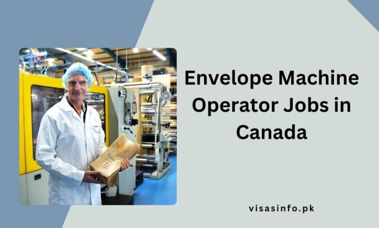 Envelope Machine Operator Jobs in Canada