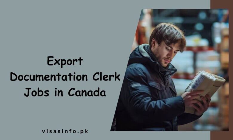 Export Documentation Clerk Jobs in Canada