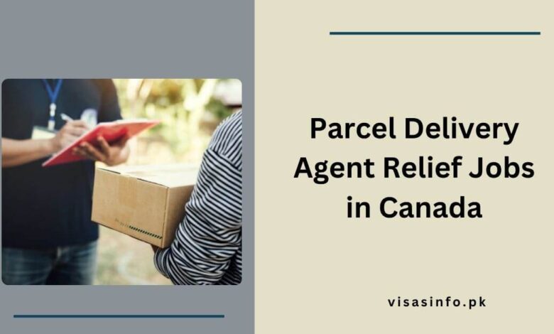 Parcel Delivery Agent Relief Jobs in Canada