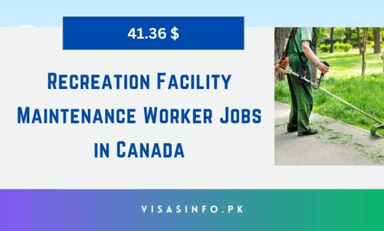 Recreation Facility Maintenance Worker Jobs in Canada