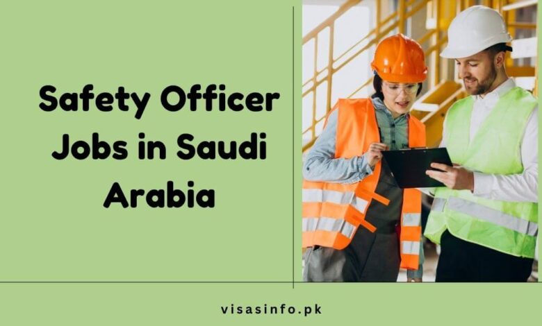 Safety Officer Jobs in Saudi Arabia