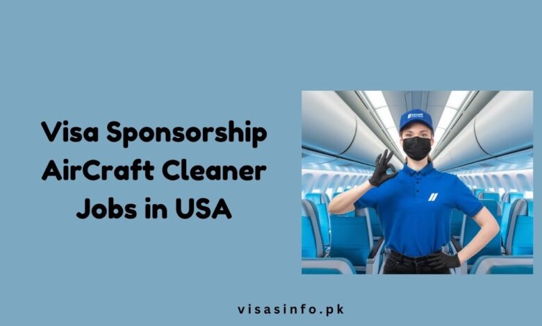 Visa Sponsorship AirCraft Cleaner Jobs in USA