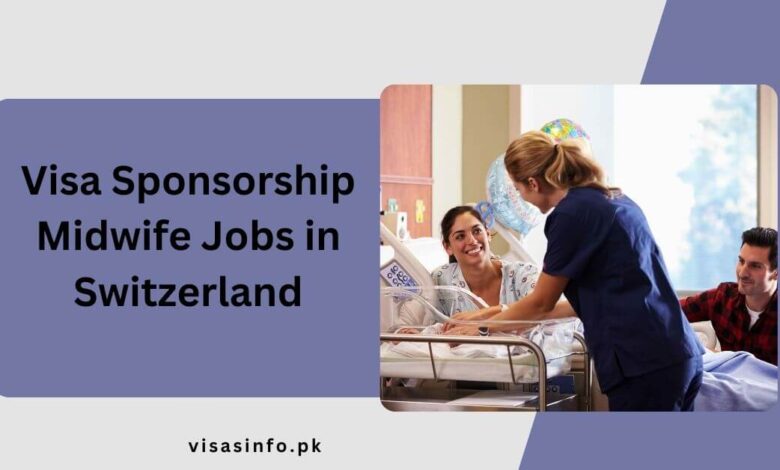 Visa Sponsorship Midwife Jobs in Switzerland