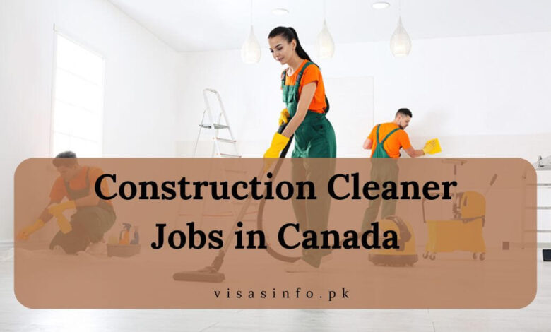 Construction Cleaner Jobs in Canada