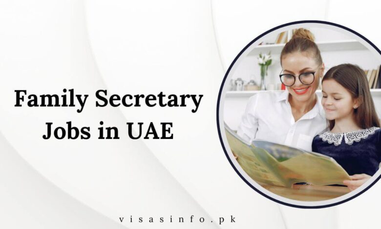 Family Secretary Jobs in UAE