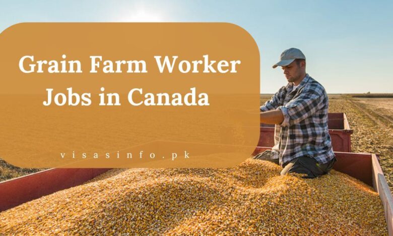 Grain Farm Worker Jobs in Canada