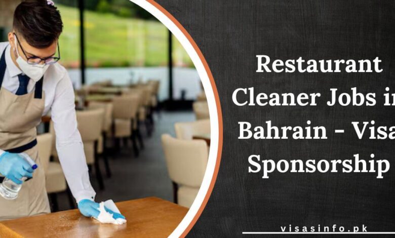 Restaurant Cleaner Jobs in Bahrain - Visa Sponsorship