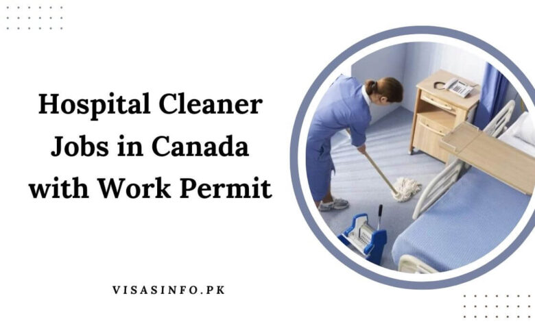Hospital Cleaner Jobs in Canada with Work Permit